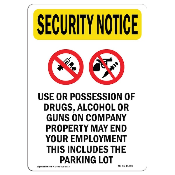 Safety Sign, OSHA SECURITY NOTICE, 5" Height, Use Or Possession Of, Portrait, 10PK